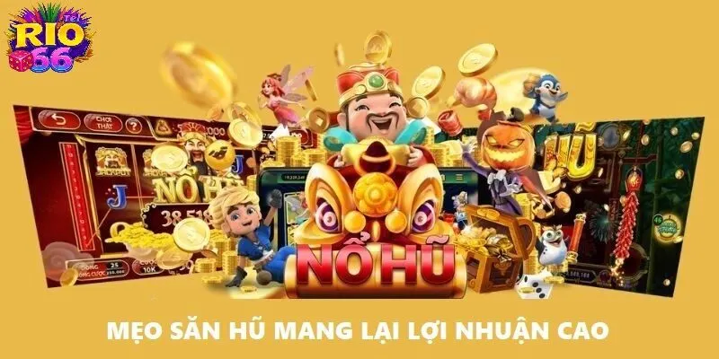 Nổ Hũ Thần Tài Tại Rio66 - Giàu Có Chỉ Với Một Vài Cú Chạm 4 Mẹo chơi slots game thu về lợi nhuận khủng